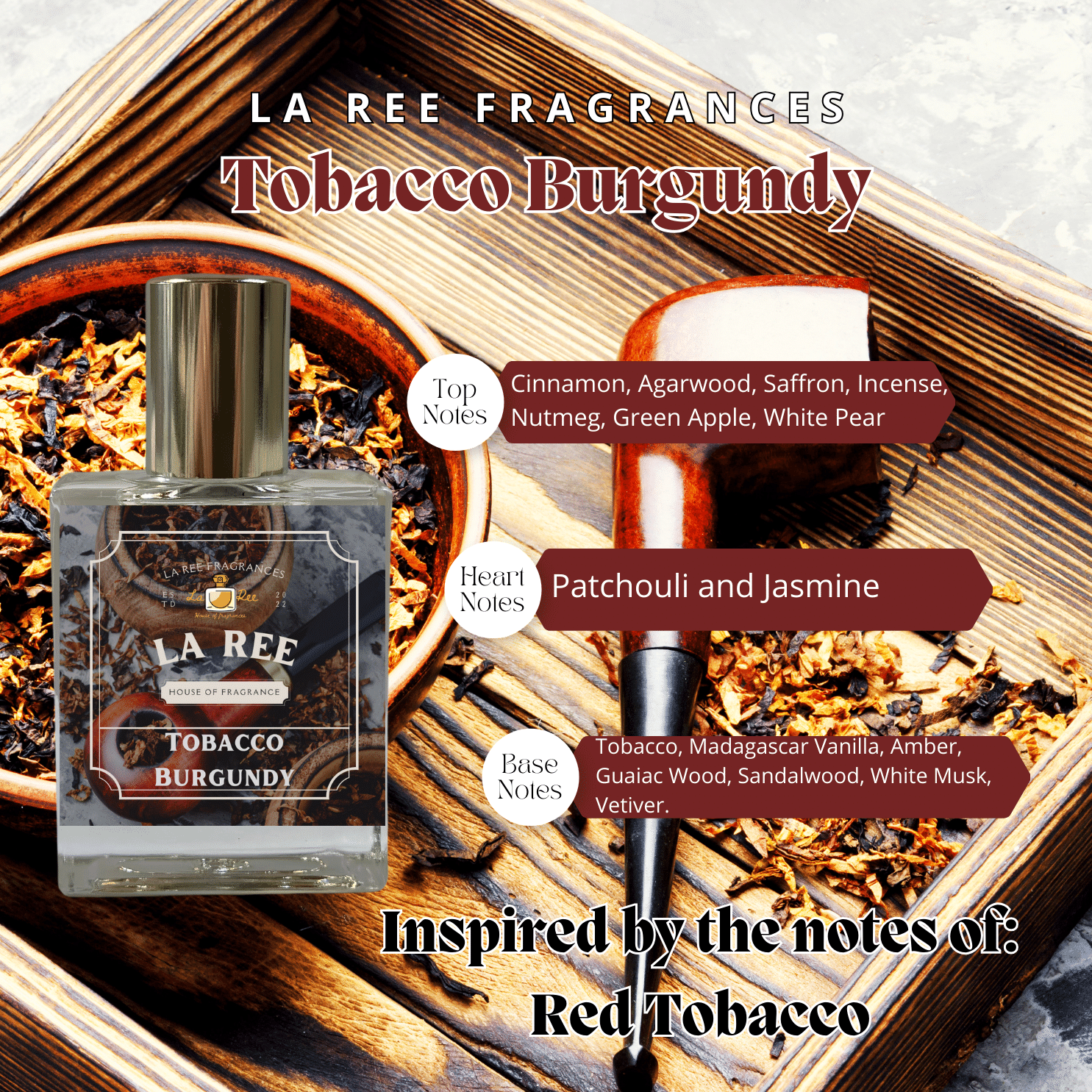 Tobacco Burgundy Inspired by Red Tobacco – La Ree Fragrances