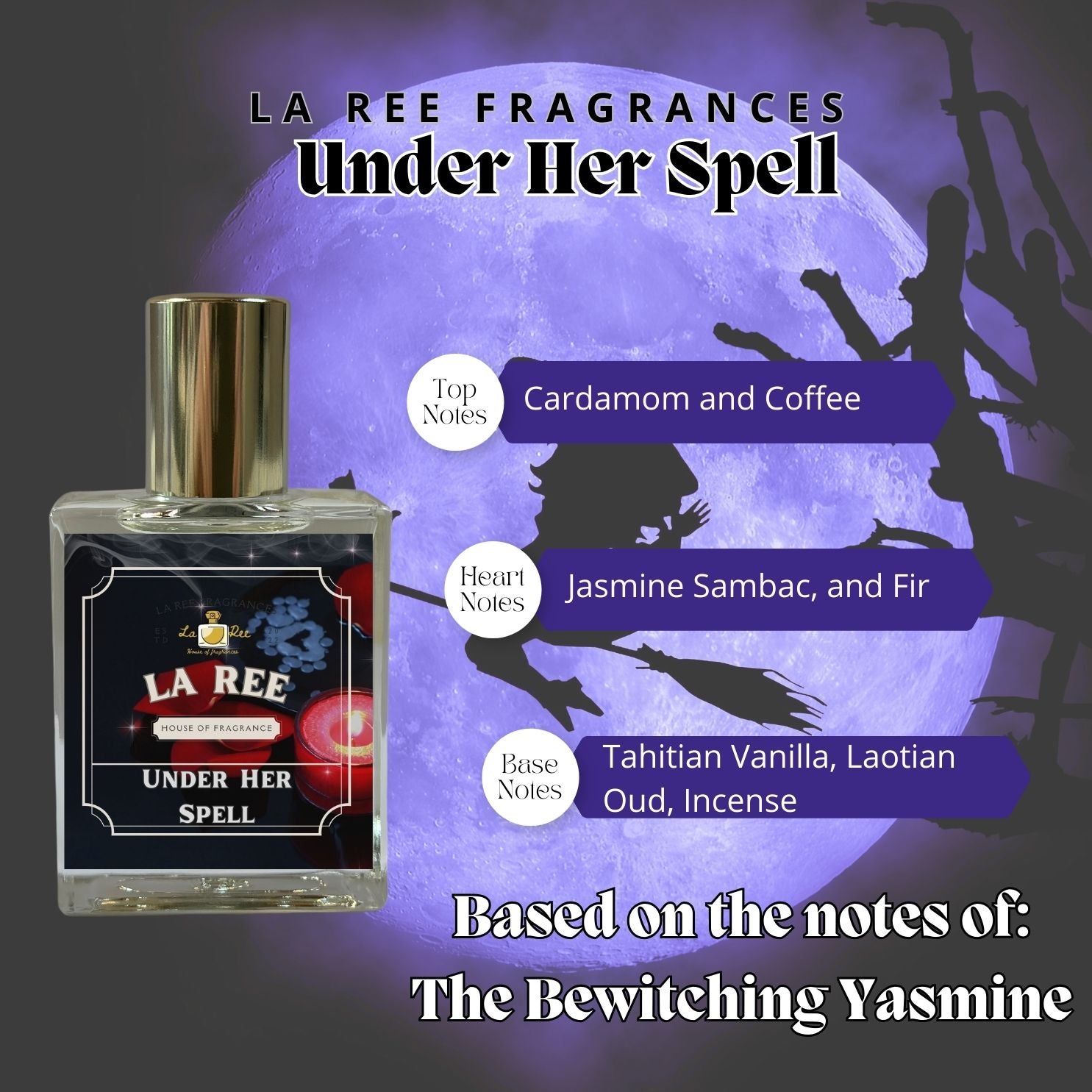 La Ree Under Her Spell Inspired by Penhaligons® The Bewitching Yasmine