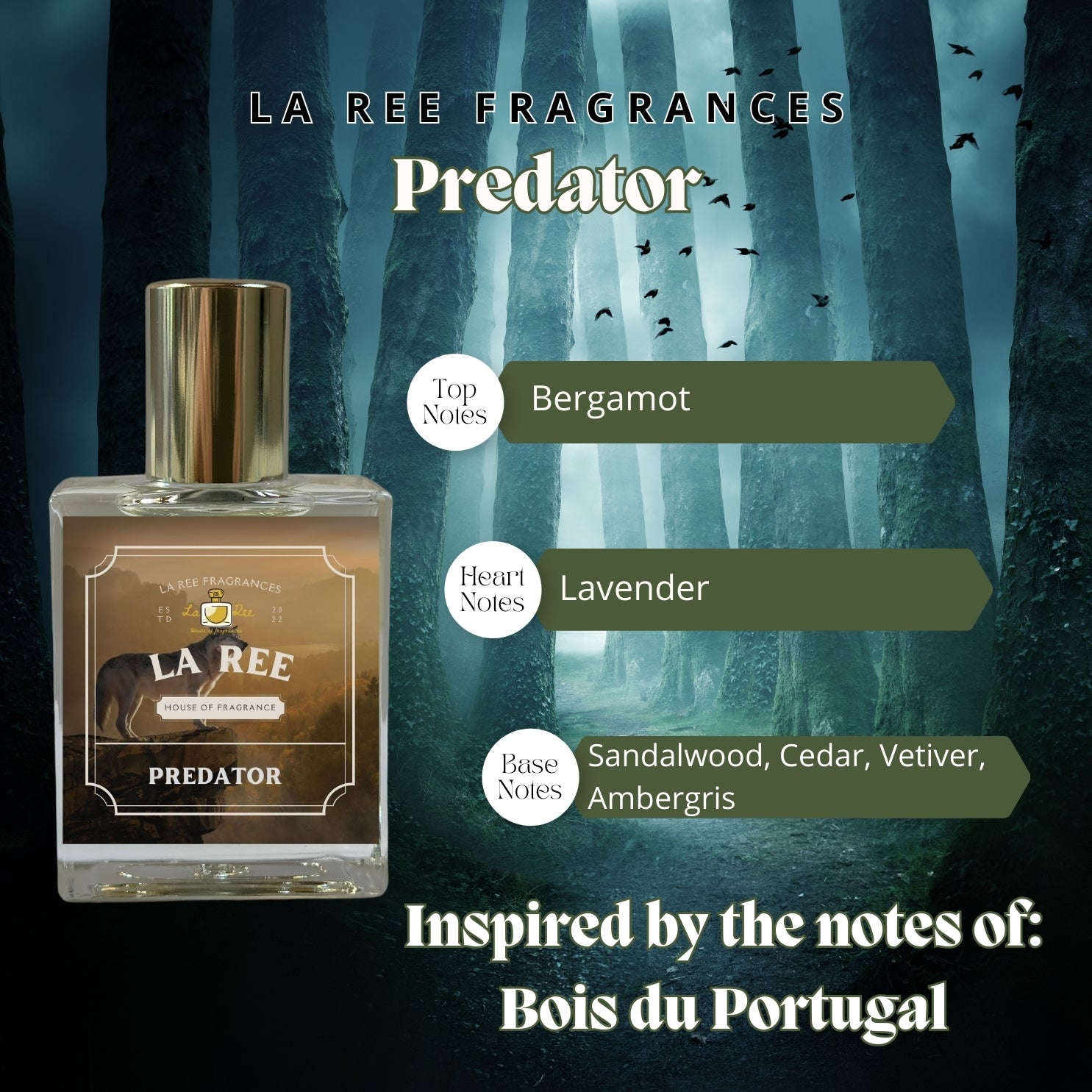 La Ree Predator inspired by Creed® Bois du Portugal